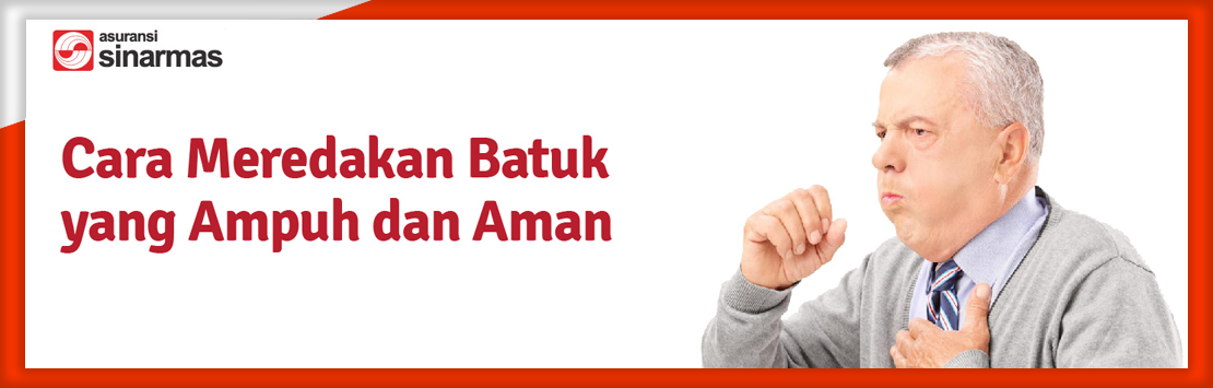 Cara Meredakan Batuk yang Ampuh dan Aman