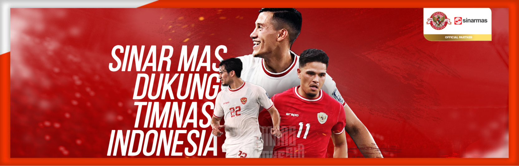 Ayo Dukung Penuh Timnas Indonesia Mendunia Bersama Sinar Mas!