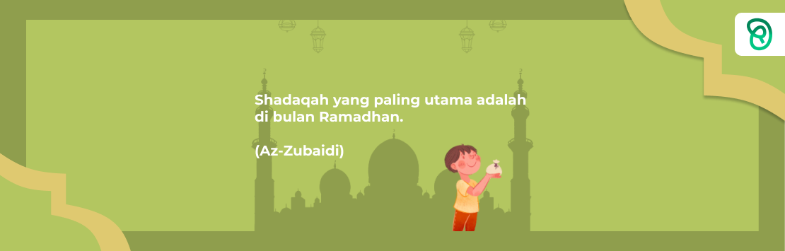 Cahaya Risalah : HR. Az-Zubaidi Tentang Shadaqah yang Paling Utama