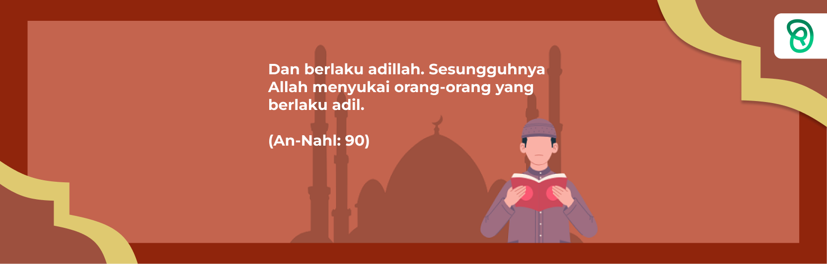 Cahaya Risalah : QS. An-Nahl : 90 Tentang Berlaku Adillah