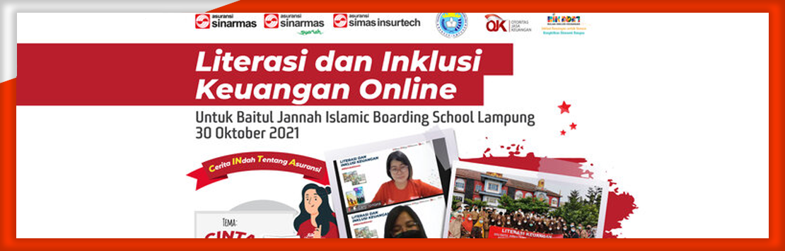 Asuransi Sinar Mas Berikan Literasi Keuangan dan Asuransi Mikro Gratis Bagi Siswa/i Baitul Jannah Islamic Boarding School Lampung