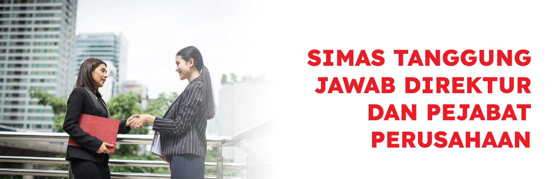 Simas Tanggung Jawab Direktur dan Pejabat Perusahaan