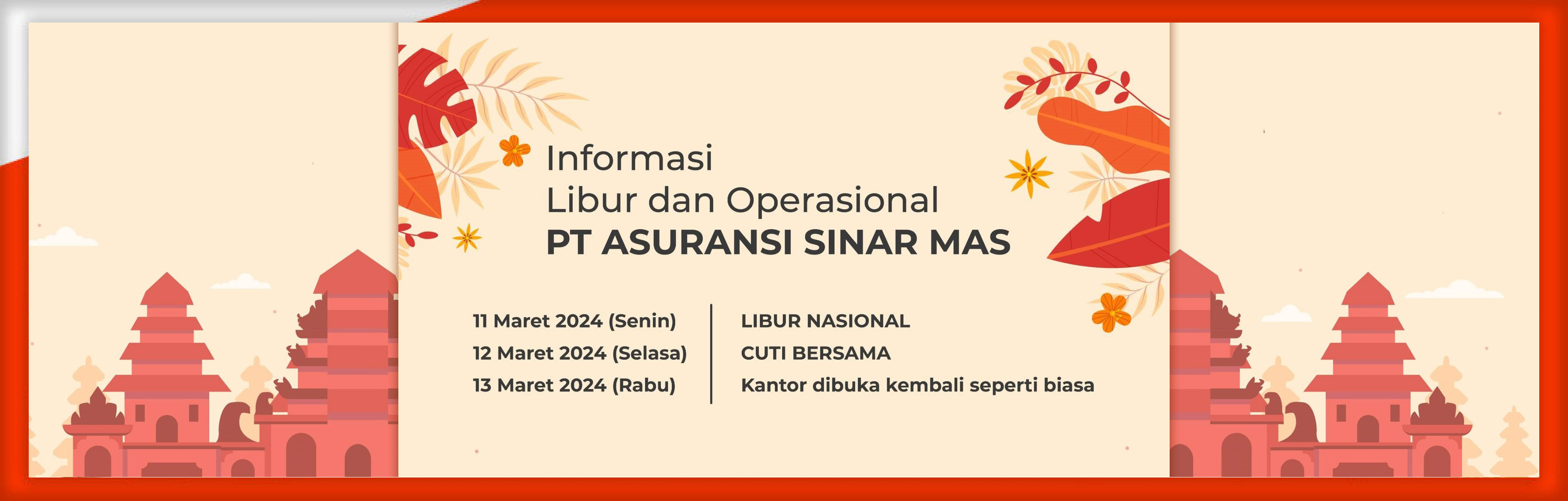 Pengumuman : Informasi Libur Operasional PT. Asuransi Sinar Mas Hari Raya Nyepi 2024